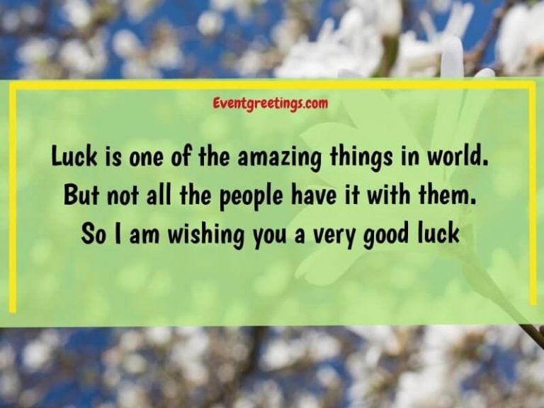 45 Good Luck Quotes, Wishes And Messages – Events Greetings