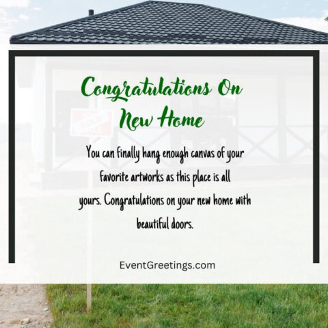 110 Best New Home Wishes And Congratulation Messages