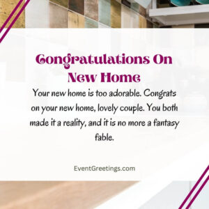 110 Best New Home Wishes And Congratulation Messages