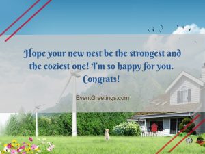 Congratulations On Your New Home- New Home Wishes Events Greetings