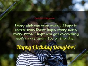 65 Amazing Birthday Wishes For Daughter From Dad