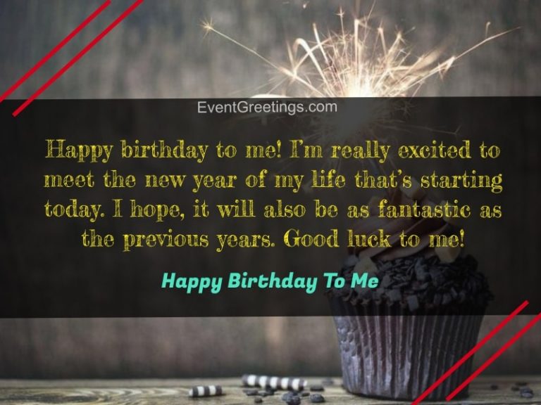 Happy Birthday To Me Quotes Birthday Wishes For Myself Wi