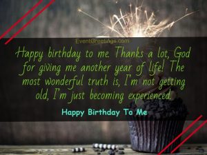 Happy Birthday To Me Quotes - Birthday Wishes for Myself With Images