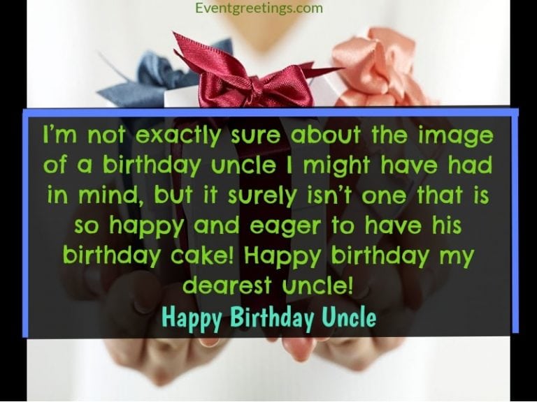 45 Best Happy Birthday Uncle Wishes To Show Respect And Love