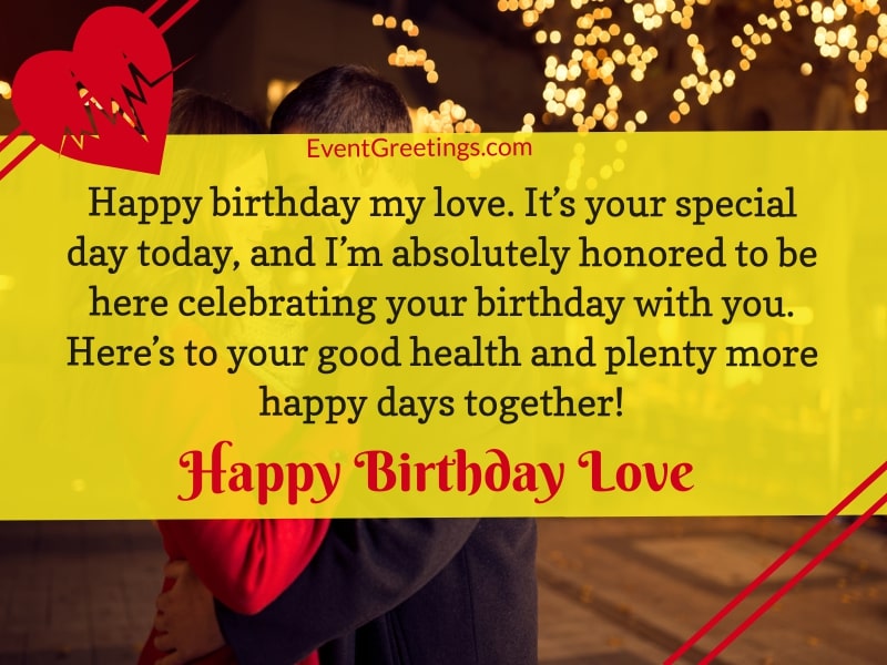 65 Happy Birthday My Love - Romantic Birthday Wishes Events Greetings