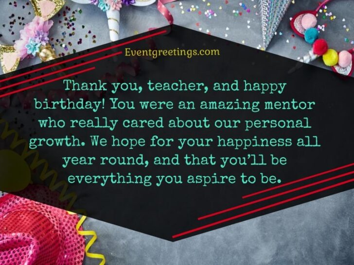 15 Best Happy Birthday Teacher Wishes With Respect And Love