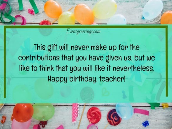 15 Best Happy Birthday Teacher Wishes With Respect And Love