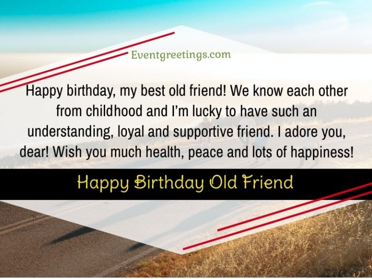 50 Best Birthday Wishes For Old Friend To Recall Sweet Memories