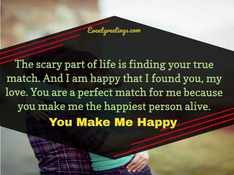 60 Romantic You Make Me Happy Quotes To Express Love