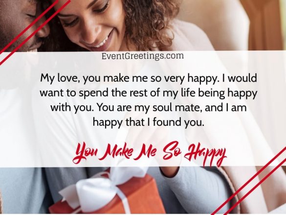 60 Romantic You Make Me Happy Quotes To Express Love