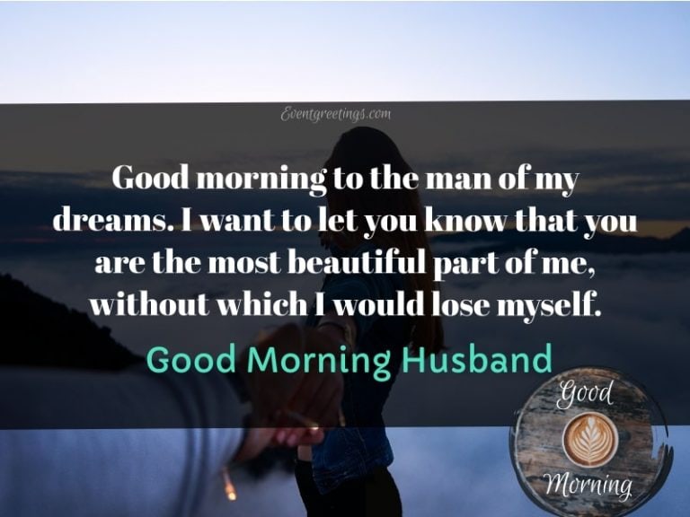 30 Sweet Good Morning Husband Messages And Quotes Events Greetings