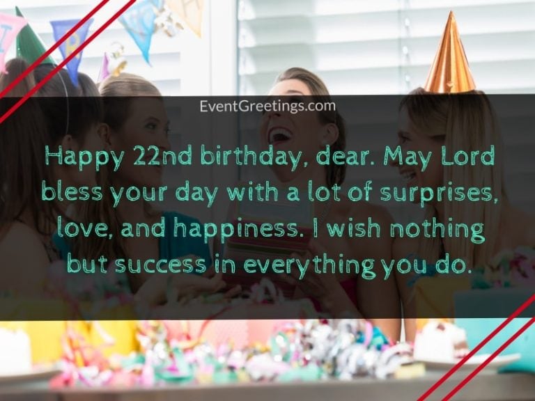 Happy 22nd Birthday Quotes And Wishes Events Greetings