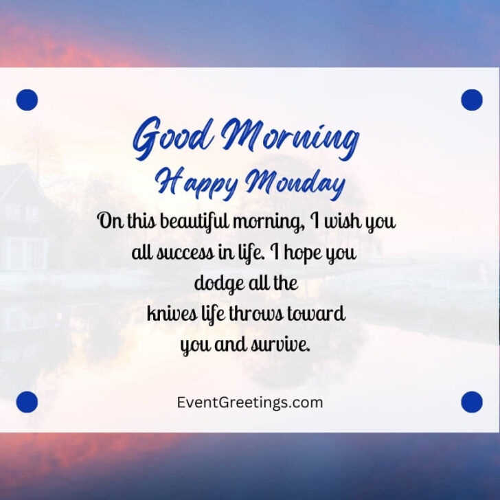 55 Best Good Morning Monday Quotes To Start Day With Blessing