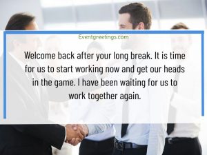 50 Welcome Back to Work! Wishes And Messages – Events Greetings