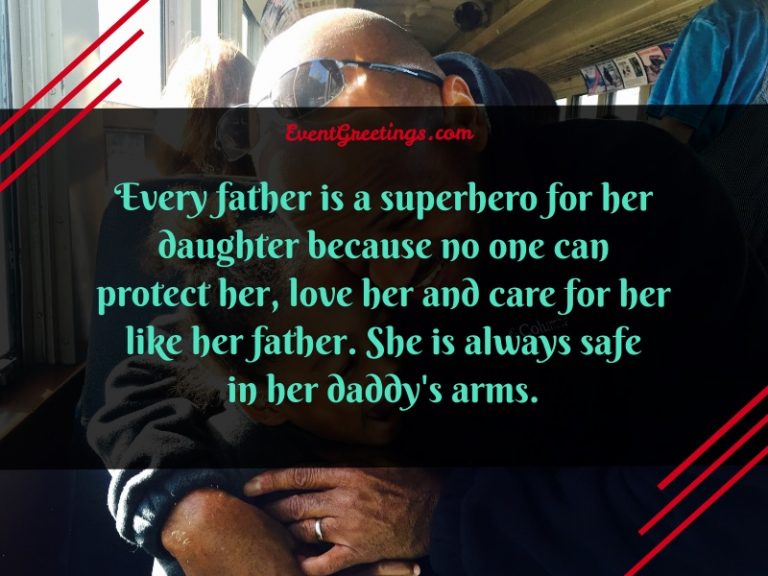 50 Father Daughter Quotes To Strong The Special Bond