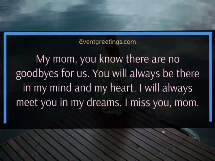 35 Heartfelt Miss You Mom Quotes And Sayings