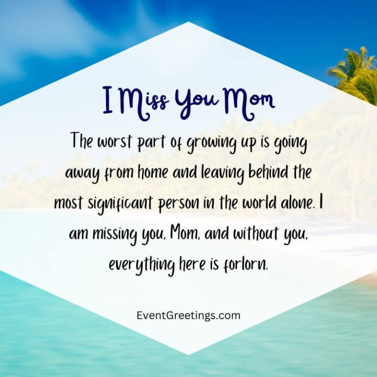 35 Heartfelt Miss You Mom Quotes And Sayings