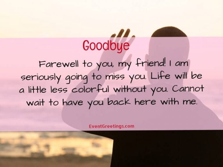 40 Emotional Goodbye Quotes For Friends And Family – Events Greetings