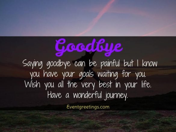 40 Emotional Goodbye Quotes For Friends And Family – Events Greetings