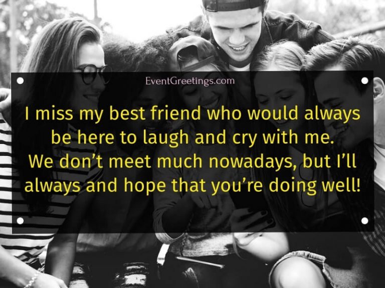 25 I Miss My Best Friend Quotes Events Greetings