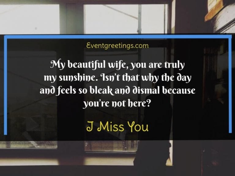 15 I Miss My Wife Quotes And Messages – Events Greetings