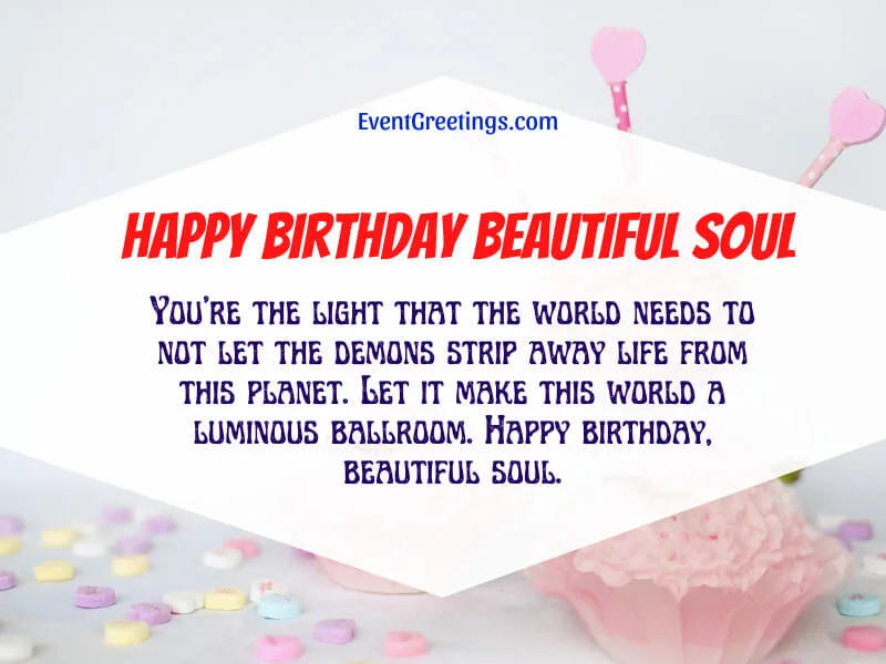 50 Happy Birthday Wishes For A Beautiful Soul Events Greetings