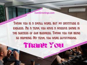 25 Inspirational Thank You Messages For Team – Events Greetings