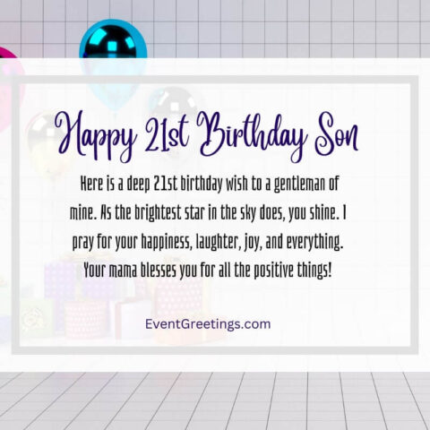 35 Exclusive Happy 21st Birthday Son Wishes